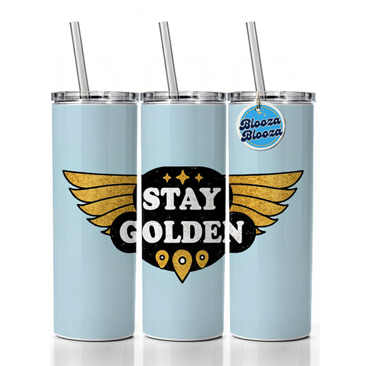 Stay Golden Funny Skinny Tumbler 20oz with Straw Insulated Water Bottle Gift