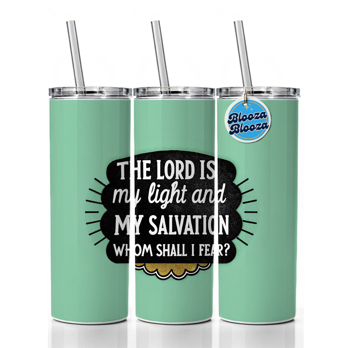 The Lord Is My Light And My Salvation Whom Shall I Fear Bible Skinny Tumbler 20oz with Straw Insulated Water Bottle Gift