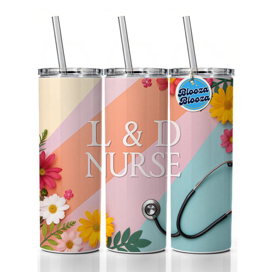 L & D Labor And Delivery Nurse Appreciation Stethoscope Flowers Skinny Tumbler 20oz with Straw Insulated Water Bottle Gift