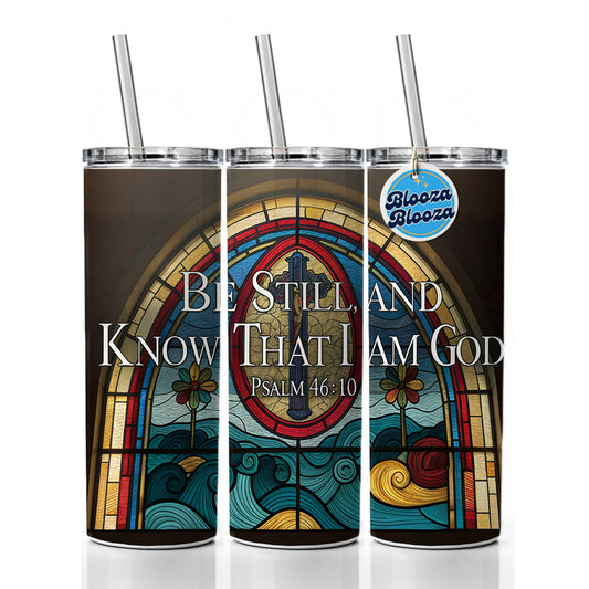 Be Still And Know That I Am God Psalm 46-10 Stained Glass Window Skinny Tumbler 20oz with Straw Insulated Water Bottle Gift
