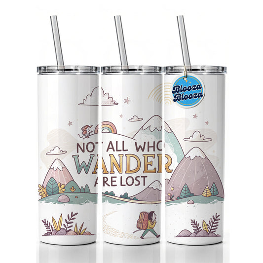 Hiking Camping Not All Who Wander Are Lost Skinny Tumbler 20oz with Straw Insulated Water Bottle Gift