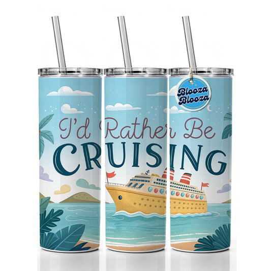 I'd Rather Be Cruising Cruise Ship Skinny Tumbler 20oz with Straw Insulated Water Bottle Gift