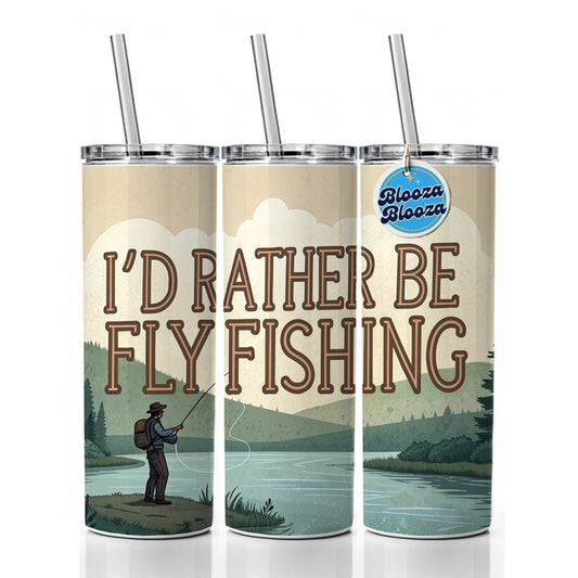 I'd Rather Be Fly Fishing Skinny Tumbler 20oz with Straw Insulated Water Bottle Gift