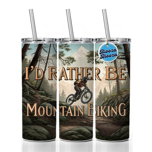 I'd Rather Be Mountain Biking Skinny Tumbler 20oz with Straw Insulated Water Bottle Gift