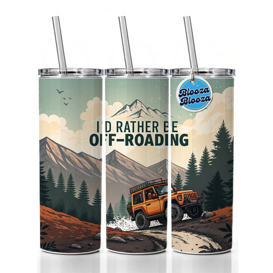 I'd Rather Be Off-Roading 4x4 Skinny Tumbler 20oz with Straw Insulated Water Bottle Gift