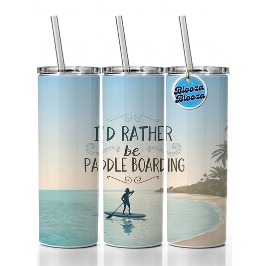 I'd Rather Be Paddle Boarding Skinny Tumbler 20oz with Straw Insulated Water Bottle Gift