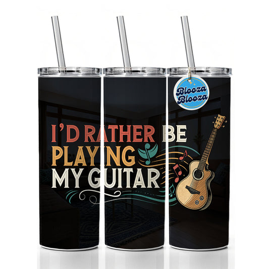 I'd Rather Be Playing My Guitar Acoustic Skinny Tumbler 20oz with Straw Insulated Water Bottle Gift
