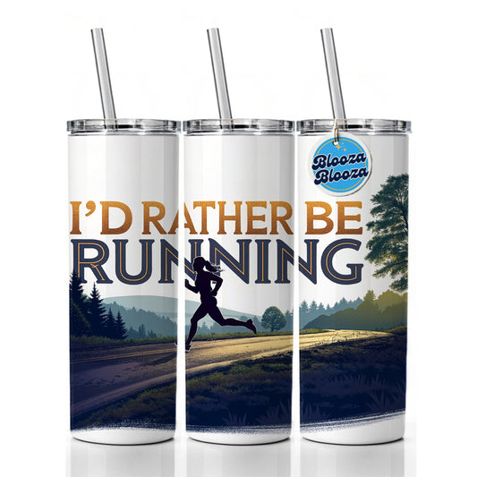 I'd Rather Be Running Woman Jogging Skinny Tumbler 20oz with Straw Insulated Water Bottle Gift