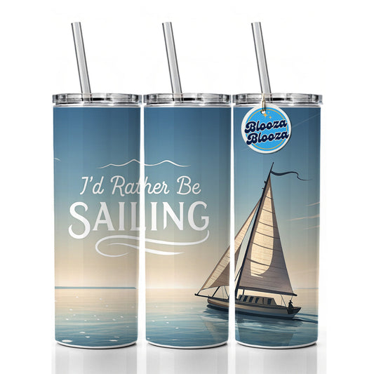 I'd Rather Be Sailing Sailboat Skinny Tumbler 20oz with Straw Insulated Water Bottle Gift