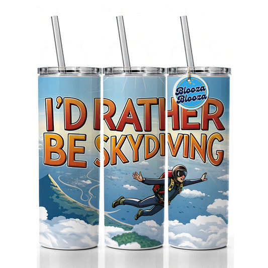 I'd Rather Be Skydiving Skydiver Skinny Tumbler 20oz with Straw Insulated Water Bottle Gift