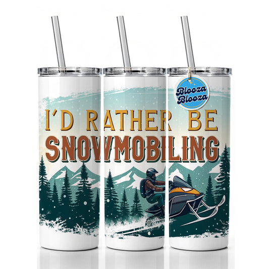 I'd Rather Be Snowmobiling Snowmobile Skinny Tumbler 20oz with Straw Insulated Water Bottle Gift