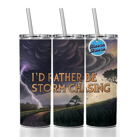 I'd Rather Be Storm Chasing Hurricane Tornado Skinny Tumbler 20oz with Straw Insulated Water Bottle Gift