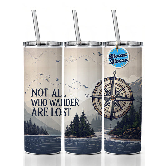 Not All Who Wander Are Lost Compass Hiking Skinny Tumbler 20oz with Straw Insulated Water Bottle Gift