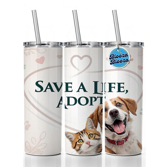 Save A Life Adopt Rescue Pet Dog Cat Skinny Tumbler 20oz with Straw Insulated Water Bottle Gift