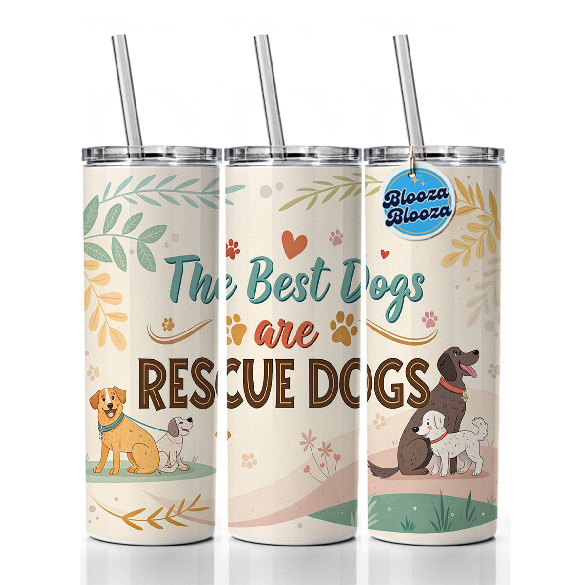 The Best Dogs Are Rescue Dogs Adopt Skinny Tumbler 20oz with Straw Insulated Water Bottle Gift