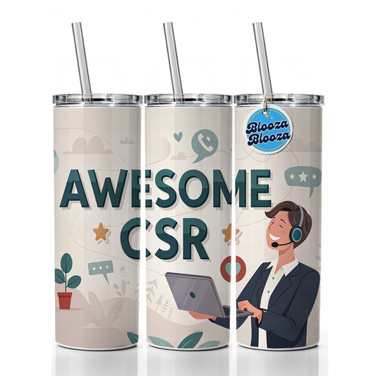 Awesome CSR Customer Service Rep Inspirational Skinny Tumbler 20oz with Straw Insulated Water Bottle Gift