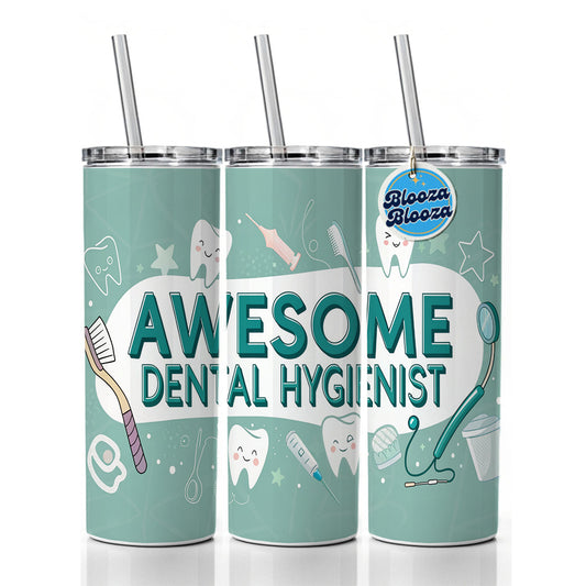 Awesome Dental Hygienist Inspirational Skinny Tumbler 20oz with Straw Insulated Water Bottle Gift