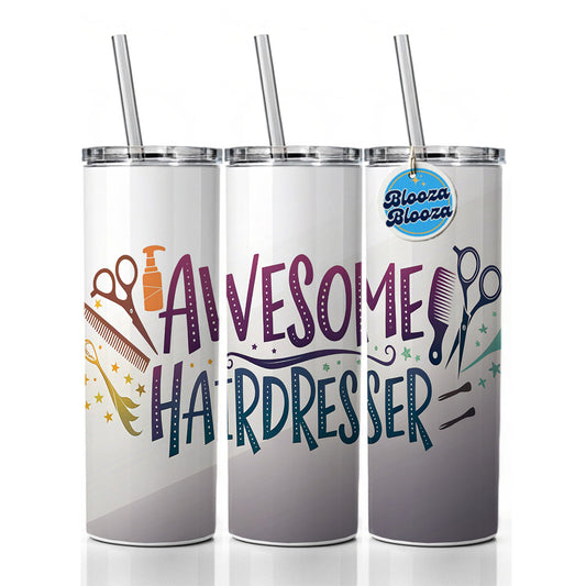 Awesome Hairdresser Inspirational Skinny Tumbler 20oz with Straw Insulated Water Bottle Gift
