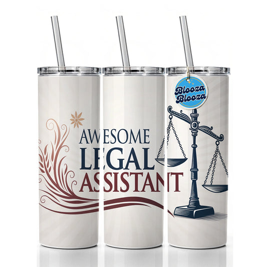 Awesome Legal Assistant Inspirational Scales Of Justice Skinny Tumbler 20oz with Straw Insulated Water Bottle Gift
