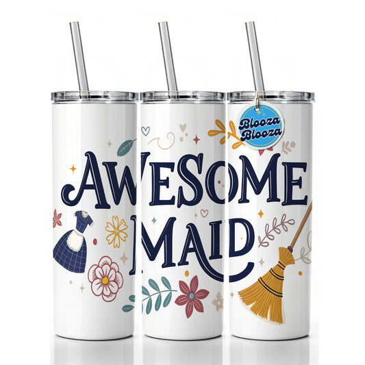 Awesome Maid Inspirational Skinny Tumbler 20oz with Straw Insulated Water Bottle Gift