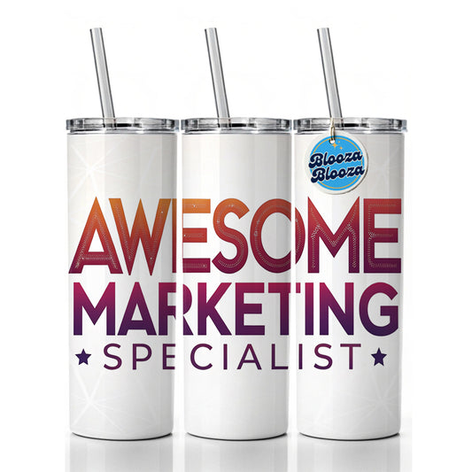 Awesome Marketing Specialist Inspirational Skinny Tumbler 20oz with Straw Insulated Water Bottle Gift