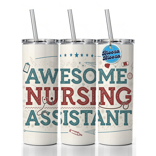 Awesome Nursing Assistant Inspirational Skinny Tumbler 20oz with Straw Insulated Water Bottle Gift