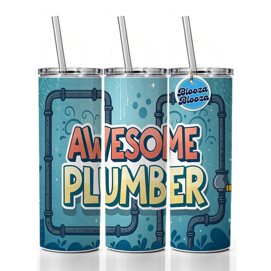 Awesome Plumber Inspirational Skinny Tumbler 20oz with Straw Insulated Water Bottle Gift