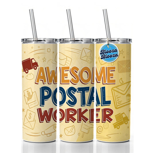 Awesome Postal Worker Inspirational Skinny Tumbler 20oz with Straw Insulated Water Bottle Gift