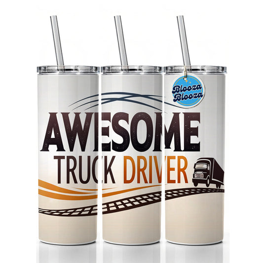 Awesome Truck Driver Inspirational Skinny Tumbler 20oz with Straw Insulated Water Bottle Gift