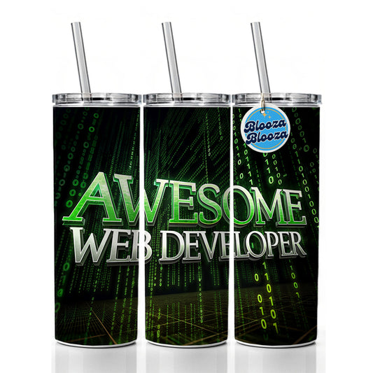 Awesome Web Developer Inspirational Skinny Tumbler 20oz with Straw Insulated Water Bottle Gift