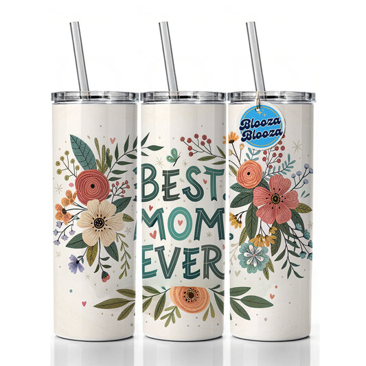 Best Mom Ever Mother's Day Flowers Theme Skinny Tumbler 20oz with Straw Insulated Water Bottle Gift