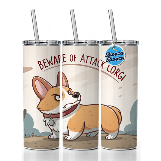 Beware Of Attack Corgi Dog Funny Skinny Tumbler 20oz with Straw Insulated Water Bottle Gift