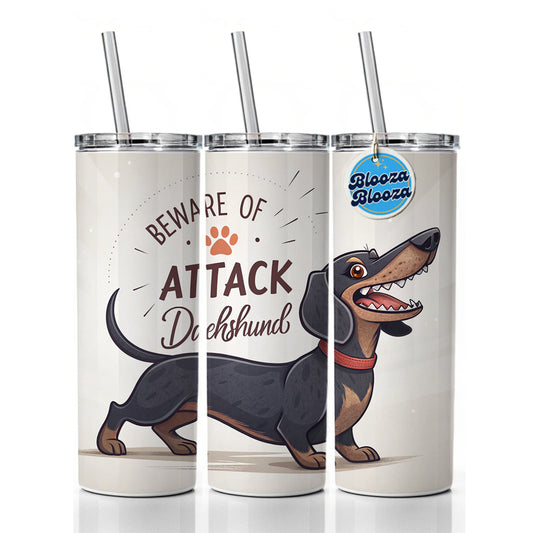 Beware Of Attack Dachshund Dog Funny Skinny Tumbler 20oz with Straw Insulated Water Bottle Gift