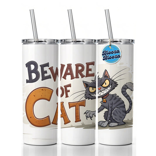Beware Of Cat Funny Skinny Tumbler 20oz with Straw Insulated Water Bottle Gift