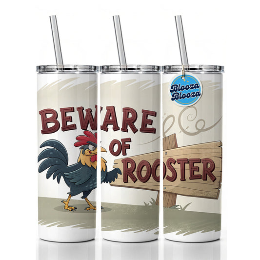 Beware Of Rooster Funny Skinny Tumbler 20oz with Straw Insulated Water Bottle Gift