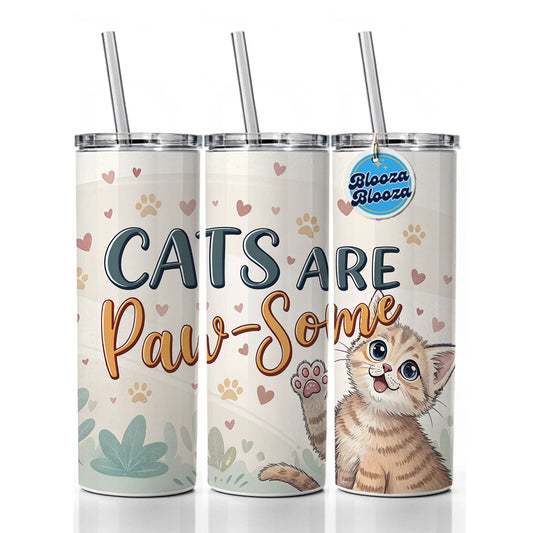Cats Are Paw-Some Awesome Funny Skinny Tumbler 20oz with Straw Insulated Water Bottle Gift