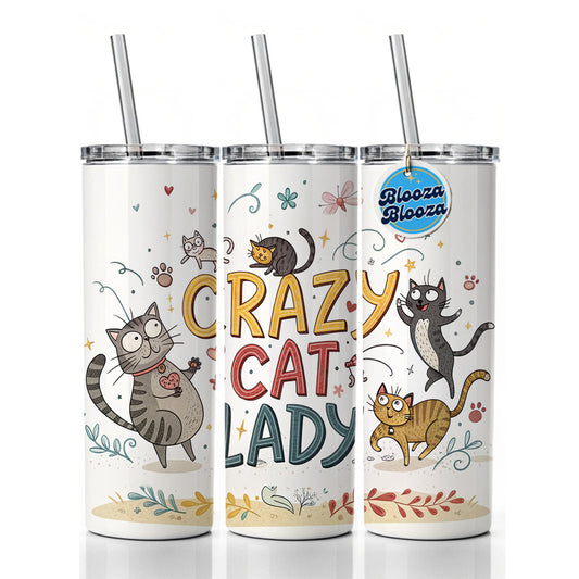 Crazy Cat Lady Funny Humorous Skinny Tumbler 20oz with Straw Insulated Water Bottle Gift
