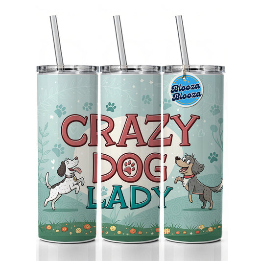 Crazy Dog Lady Funny Cartoon Skinny Tumbler 20oz with Straw Insulated Water Bottle Gift