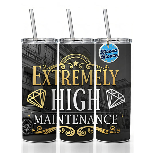 Extremely High Maintenance Funny Gold Diamonds Skinny Tumbler 20oz with Straw Insulated Water Bottle Gift