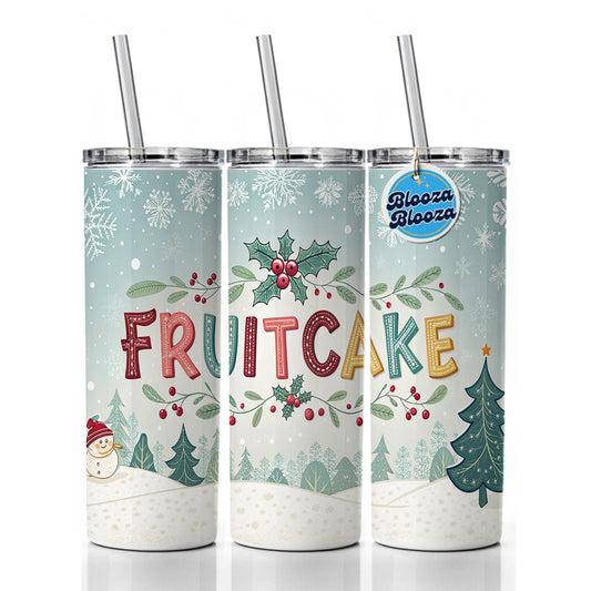 Fruitcake Holiday Fruitcake Crazy Funny Skinny Tumbler 20oz with Straw Insulated Water Bottle Gift