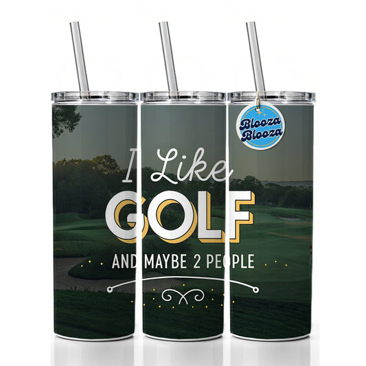 I Like Golf And Maybe 2 People Funny Skinny Tumbler 20oz with Straw Insulated Water Bottle Gift