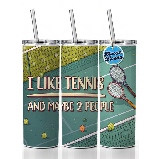 I Like Tennis And Maybe 2 People Funny Skinny Tumbler 20oz with Straw Insulated Water Bottle Gift
