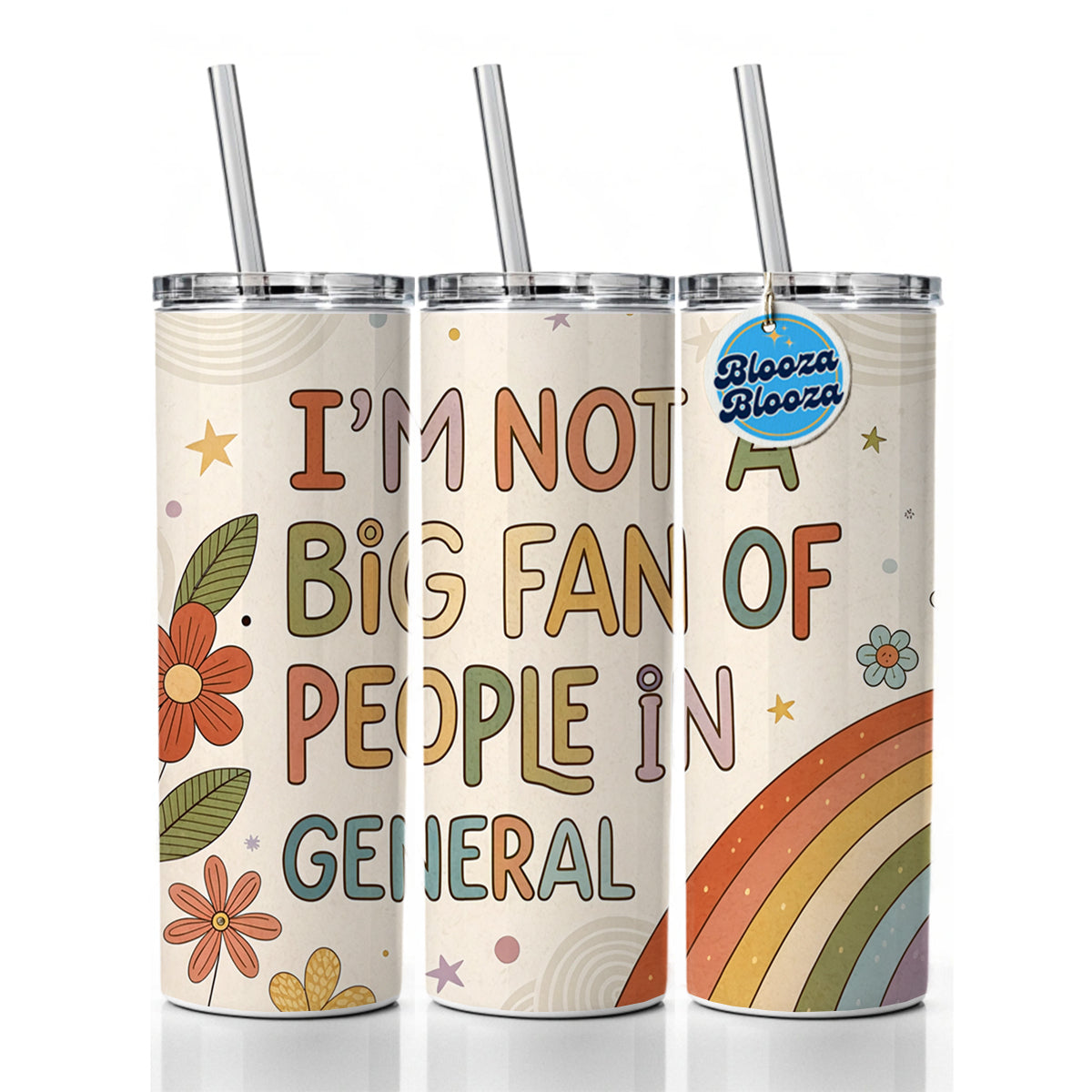 I'm Not A Big Fan Of People In General Funny Hippie Skinny Tumbler 20oz with Straw Insulated Water Bottle Gift