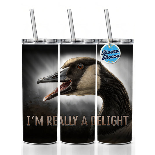 I'm Really a Delight Angry Canadian Canada Goose Funny Skinny Tumbler 20oz with Straw Insulated Water Bottle Gift