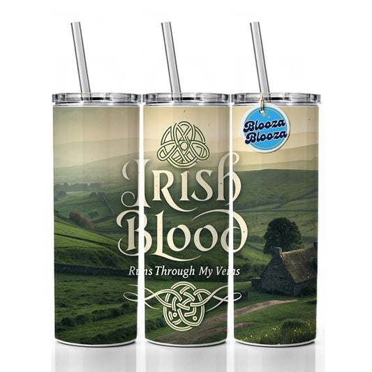 Irish Blood Runs Through My Veins Skinny Tumbler 20oz with Straw Insulated Water Bottle Gift
