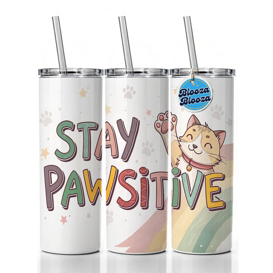Stay Pawsitive Positive Cat Inspirational Funny Skinny Tumbler 20oz with Straw Insulated Water Bottle Gift