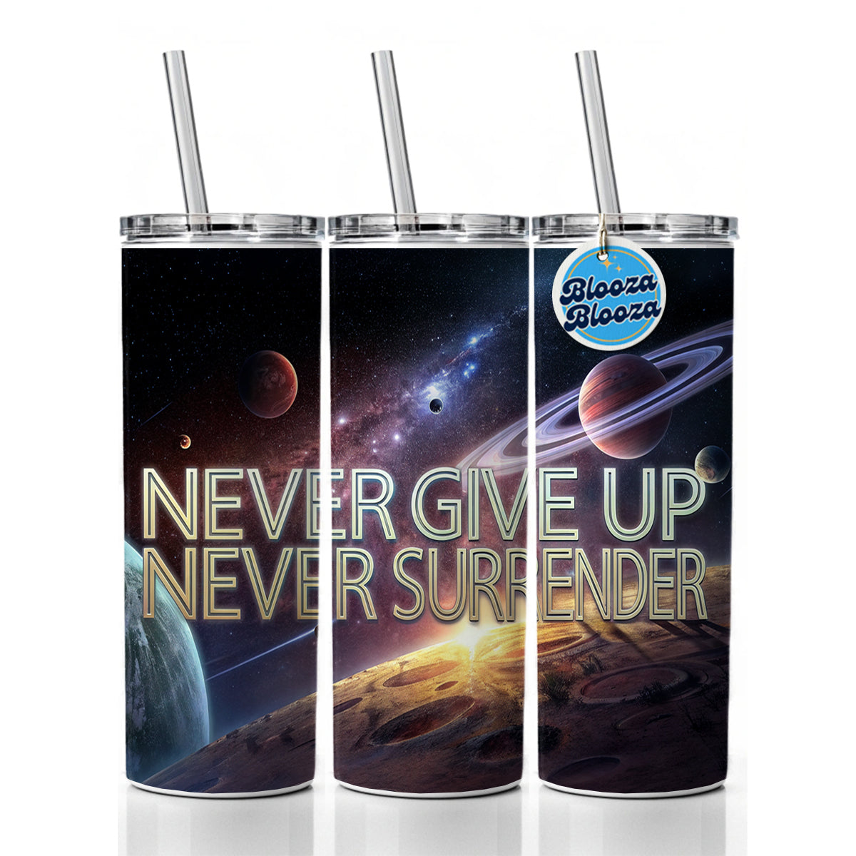 Never Give Up Never Surrender Galaxy Space Inspirational Skinny Tumbler 20oz with Straw Insulated Water Bottle Gift
