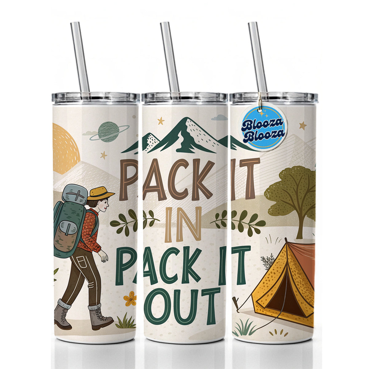 Pack It In Pack It Out Responsible Hiker Camper Skinny Tumbler 20oz with Straw Insulated Water Bottle Gift
