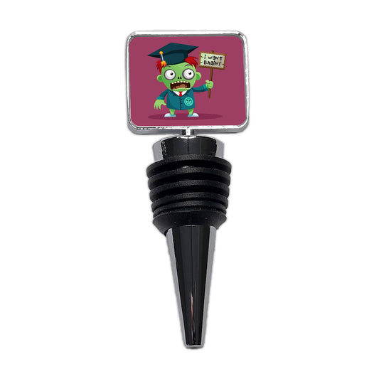 Graduate Zombie Graduation I Want Your Brains Wine Bottle Stopper