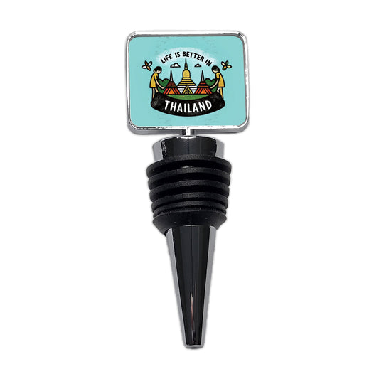 Life Is Better In Thailand Wine Bottle Stopper